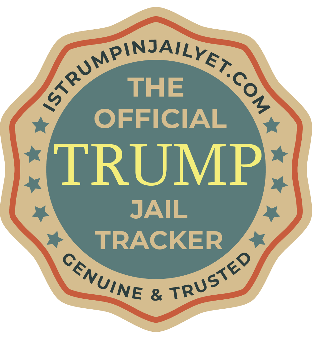 The OFFICIAL Donald Trump Jail Tracker Seal of Approval